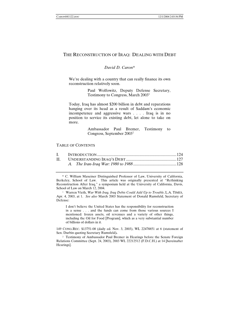 The Reconstruction of Iraq: Dealing with Debt David D. Caron