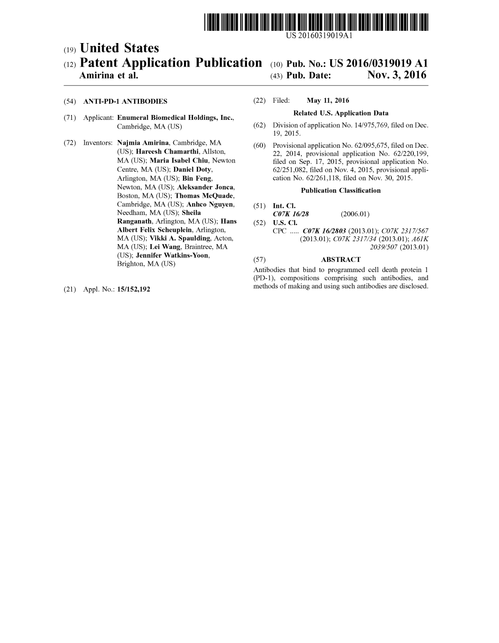 (12) Patent Application Publication (10) Pub. No.: US 2016/0319019 A1 Amirina Et Al