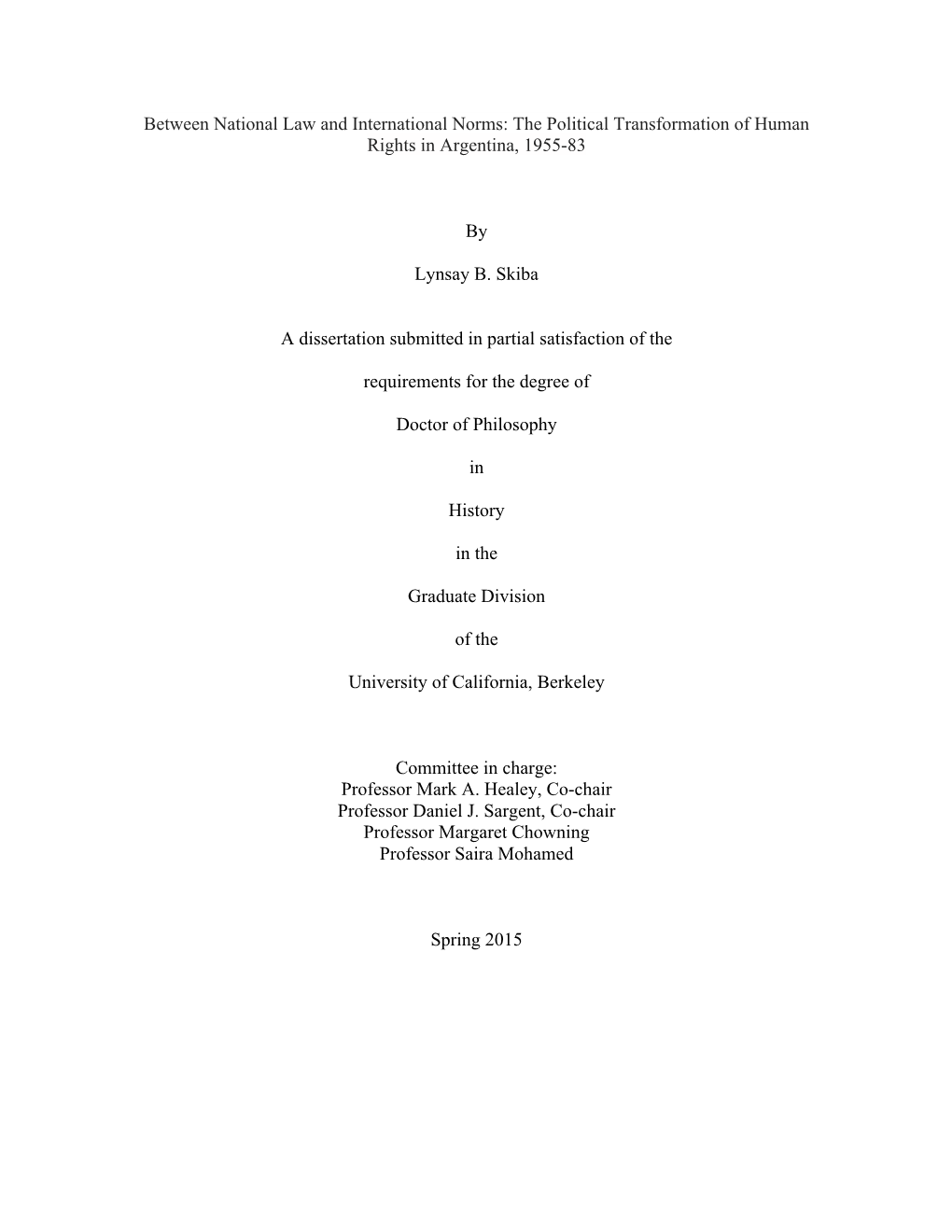 The Political Transformation of Human Rights in Argentina, 1955-83 By