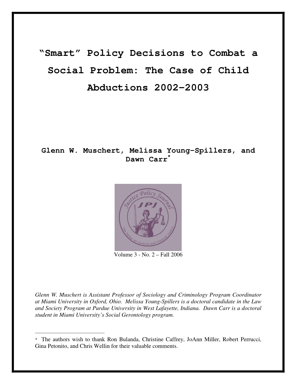 Smart” Policy Decisions to Combat a Social Problem: the Case of Child Abductions 2002-2003