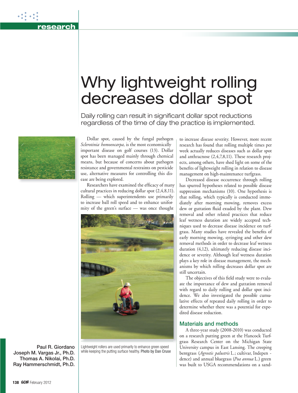 Rolling and Dollar Spot Inci- Dence