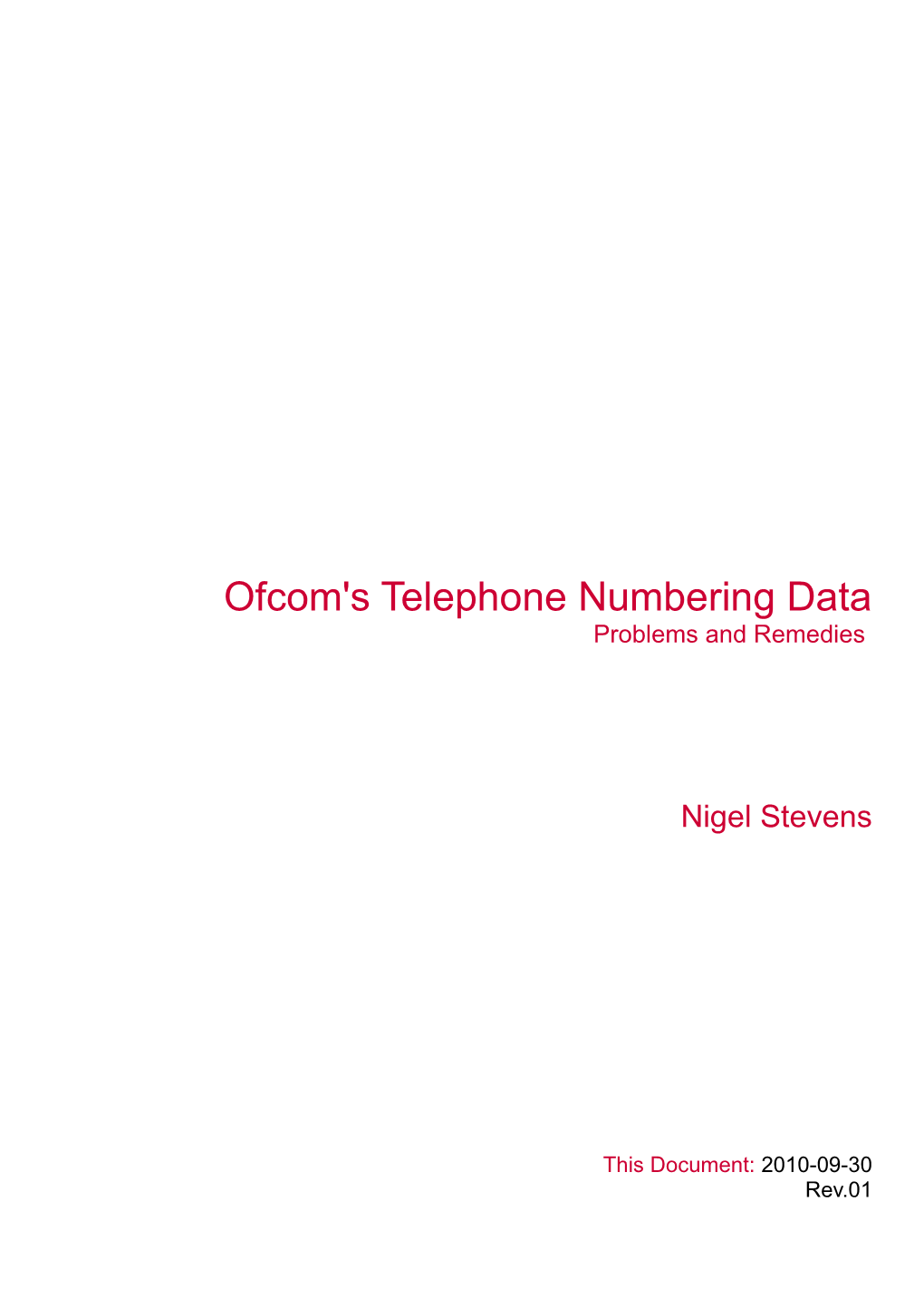 Ofcom's Telephone Numbering Data Problems and Remedies