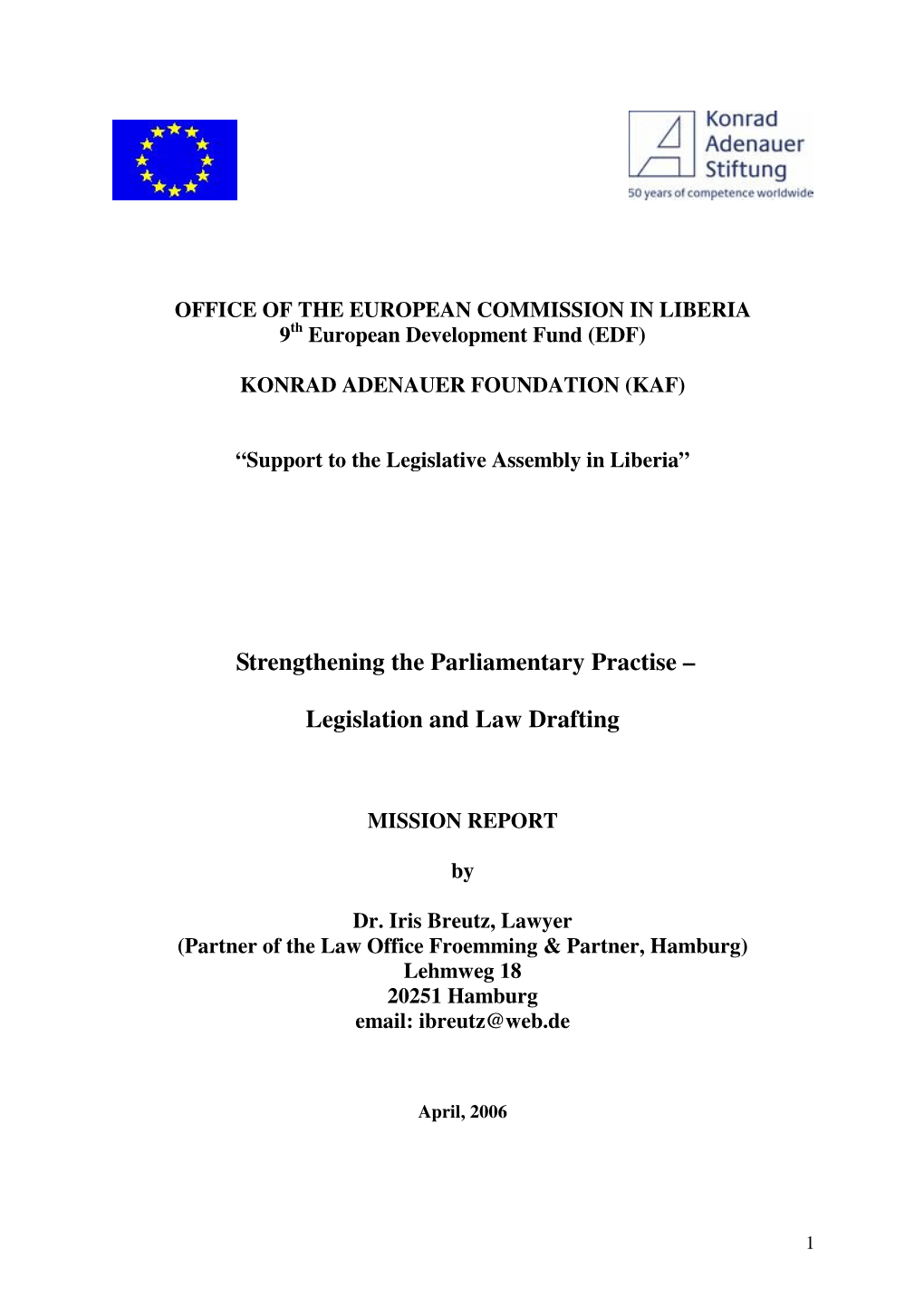 Strengthening the Parliamentary Practise – Legislation and Law