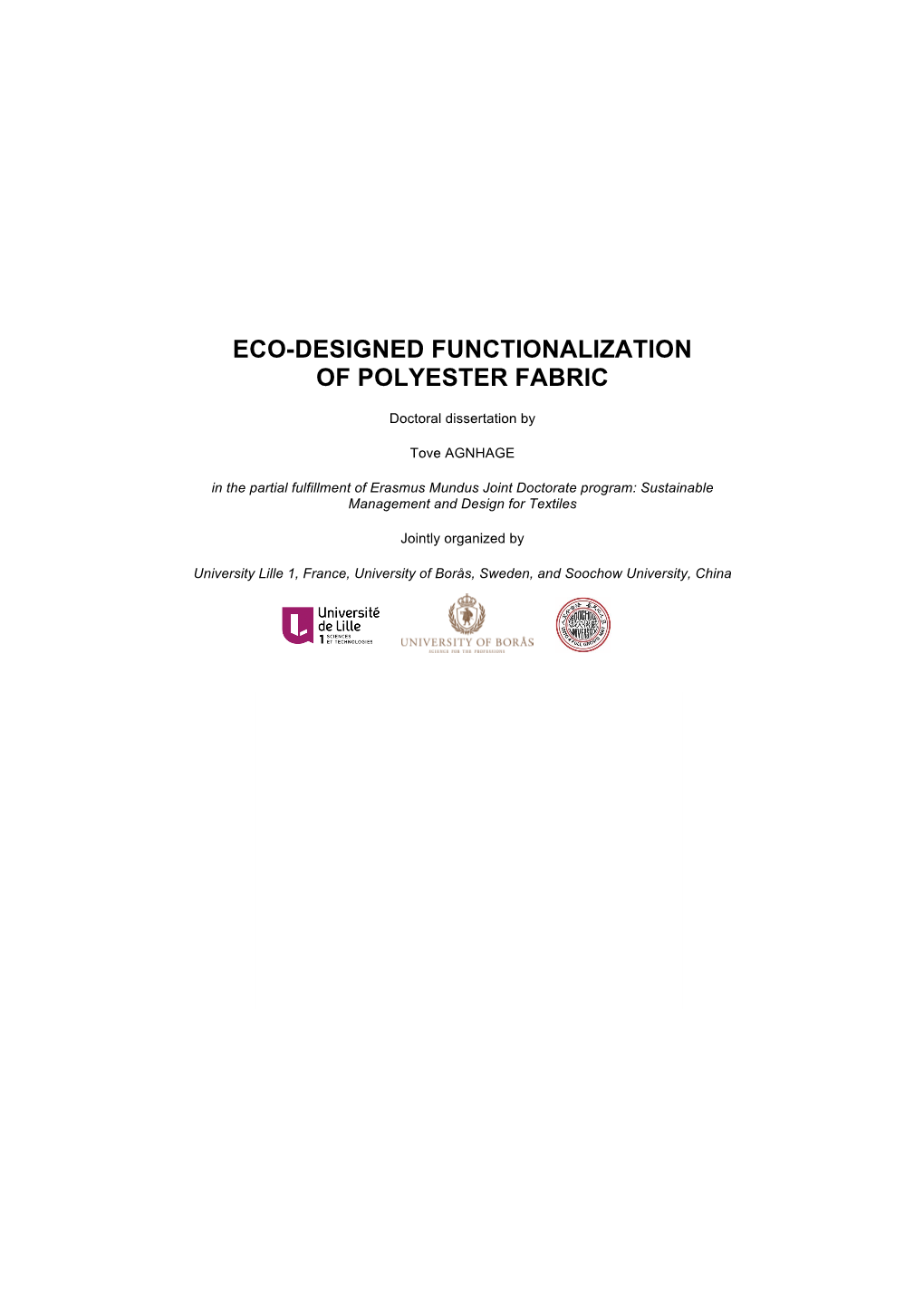 Eco-Designed Functionalization of Polyester Fabric