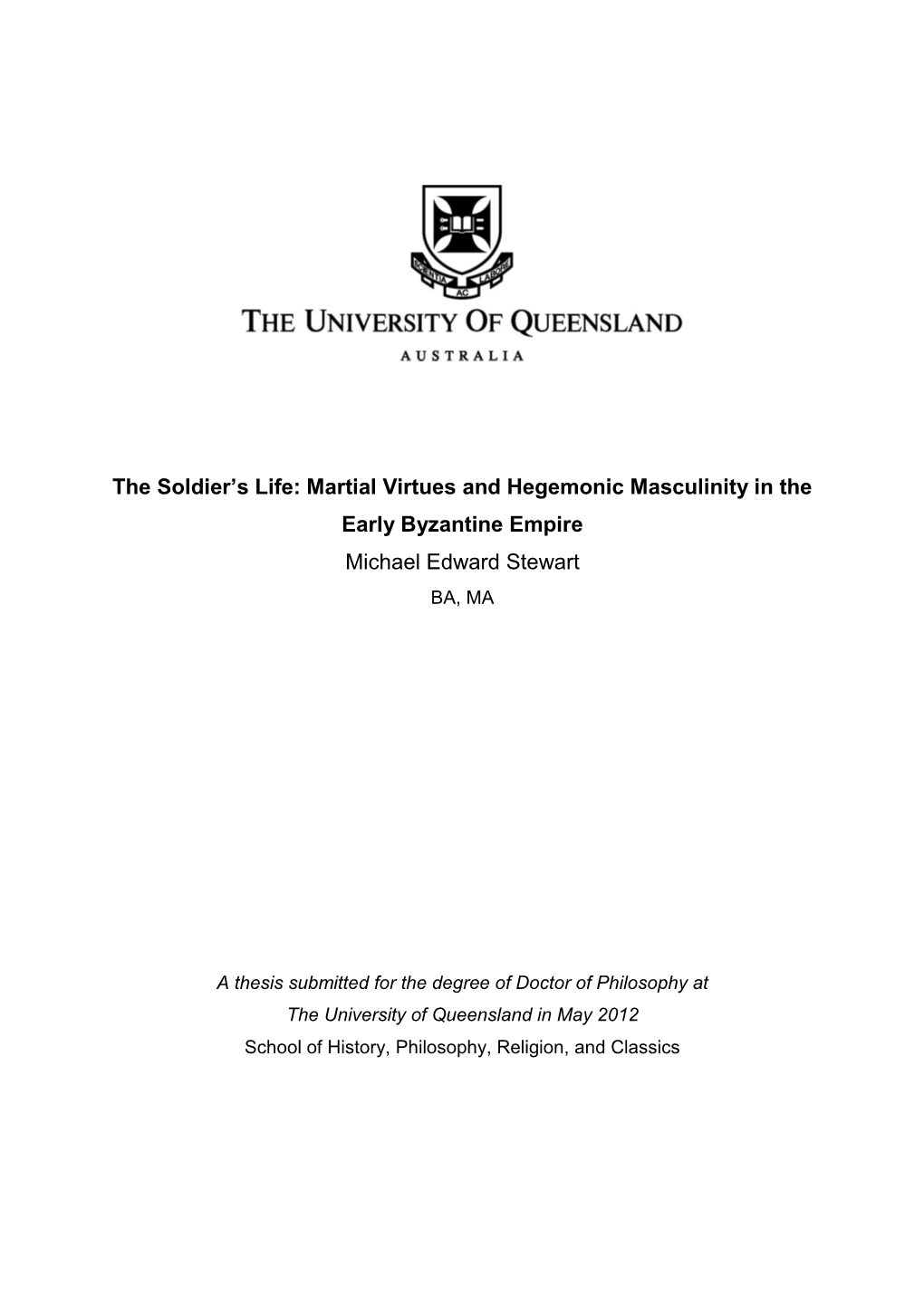 The Soldier's Life: Martial Virtues and Hegemonic Masculinity in the Early