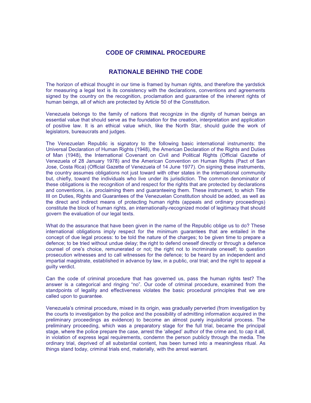 Code of Criminal Procedure Rationale Behind the Code