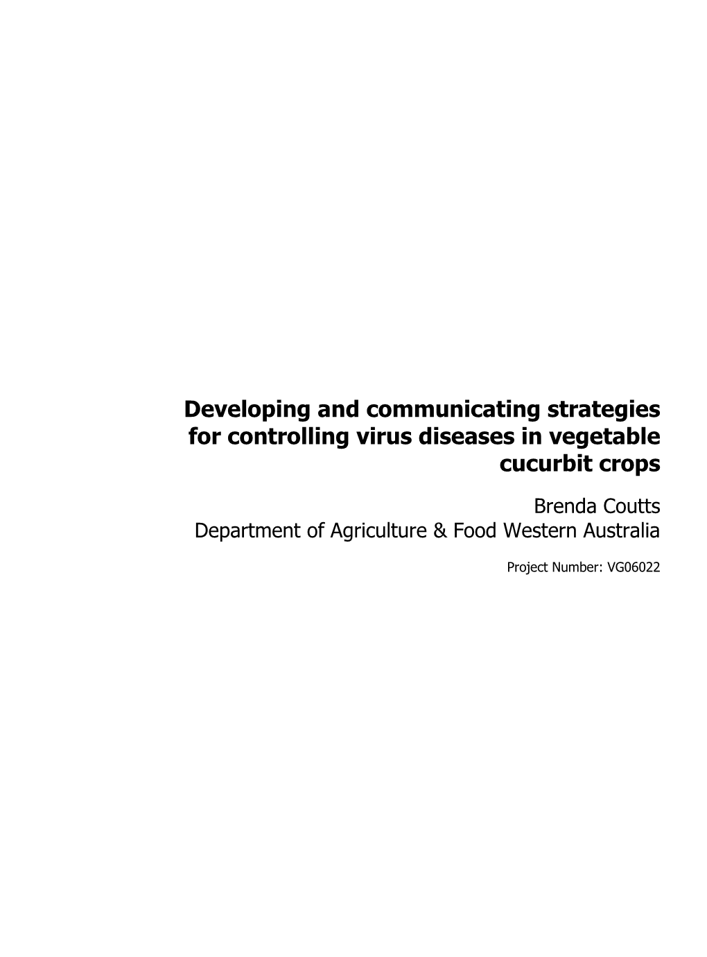 Developing and Communicating Strategies for Controlling Virus Diseases in Vegetable Cucurbit Crops