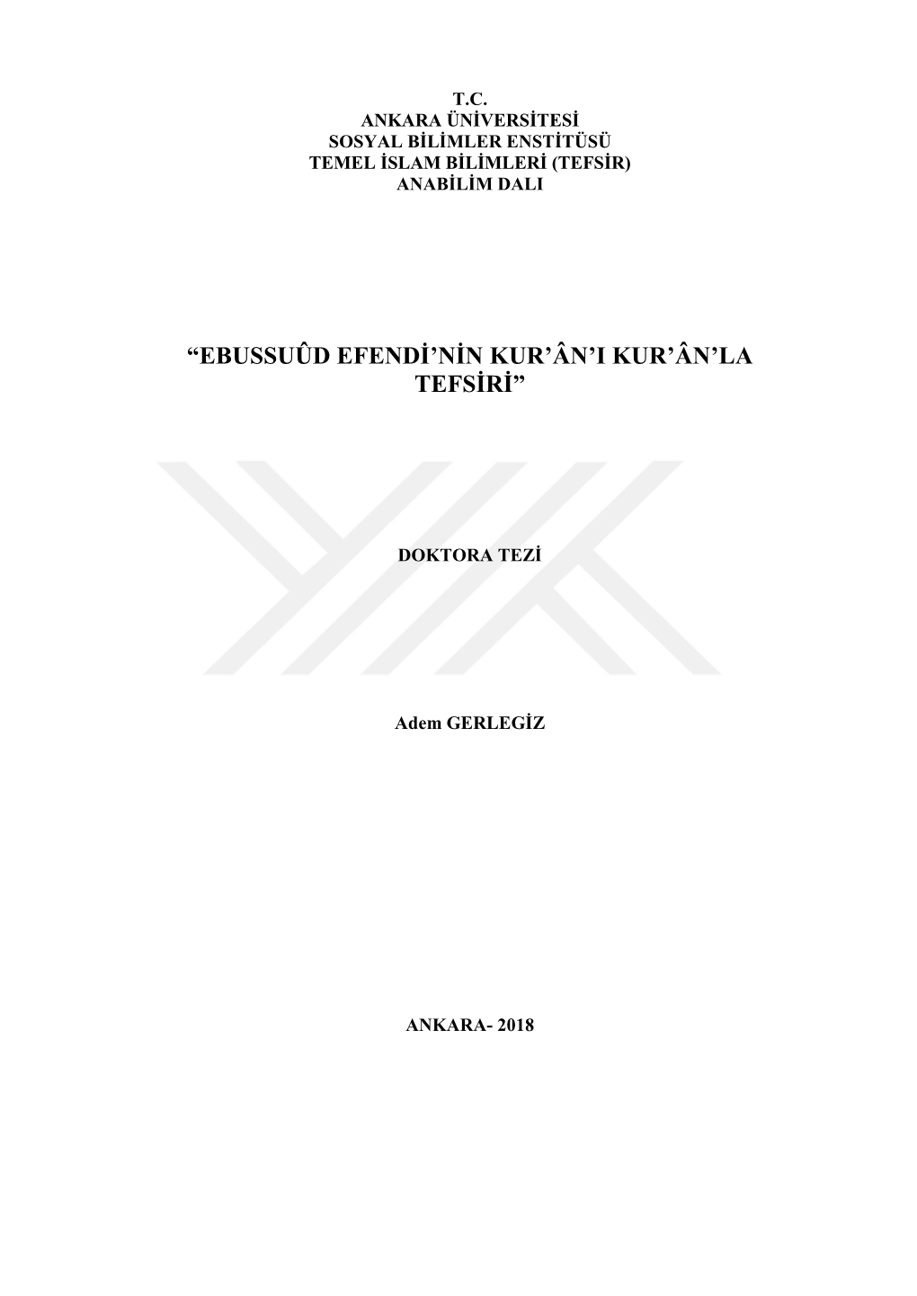 “Ebussuûd Efendi'nin Kur'ân'i Kur'ân'la Tefsiri”