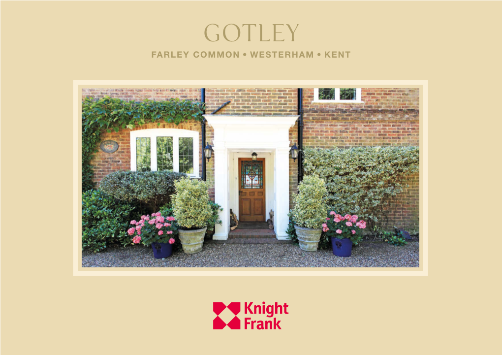 Gotley FARLEY COMMON, WESTERHAM, KENT