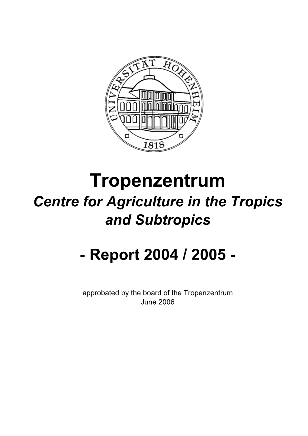 Tropenzentrum Centre for Agriculture in the Tropics and Subtropics