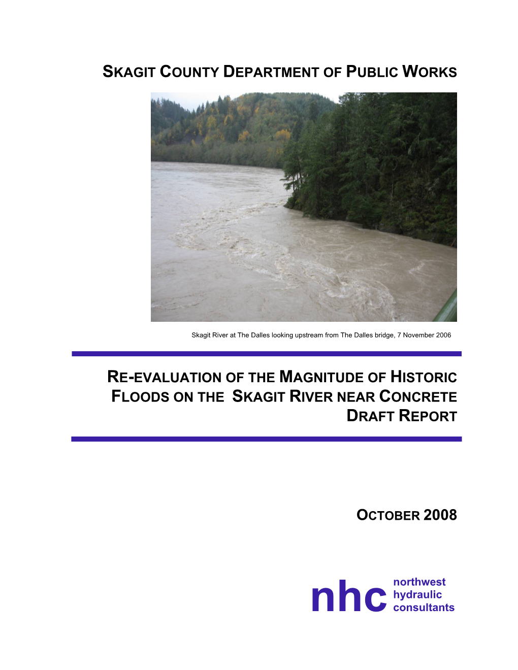 Re-Evaluation of the Magnitiude of Historic Floods of the Skagit River Near Concrete