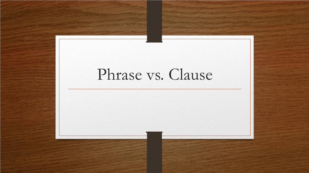 Clause VS Phrase