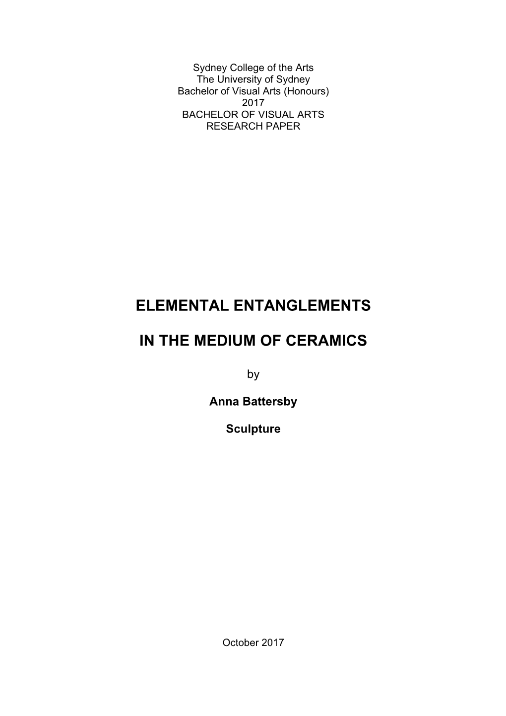 Elemental Entanglements in the Medium of Ceramics