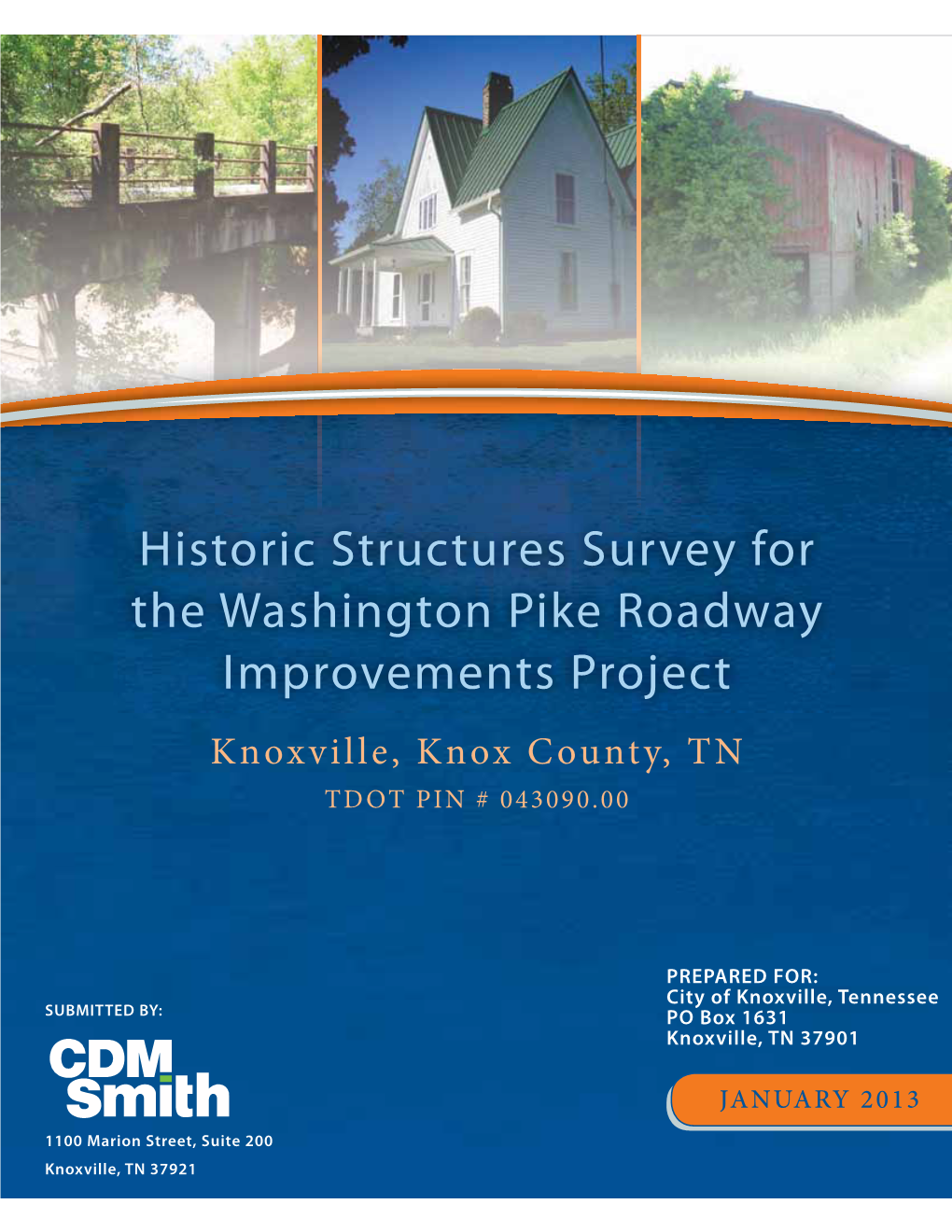 Historic Structures Survey for the Washington Pike Roadway Improvements Project Knoxville, Knox County, TN TDOT PIN # 043090.00