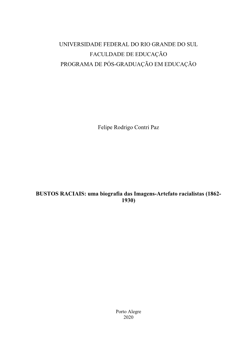 Universidade Federal Do Rio Grande Do Sul Faculdade De Educação Programa De Pós-Graduação Em Educação