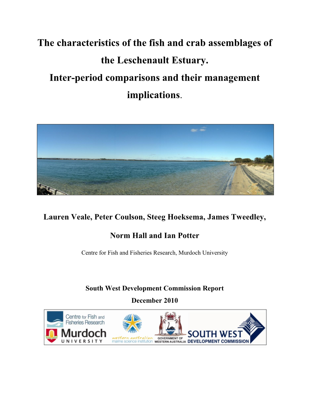 The Characteristics of the Fish and Crab Assemblages of the Leschenault Estuary. Inter-Period Comparisons and Their Management Implications