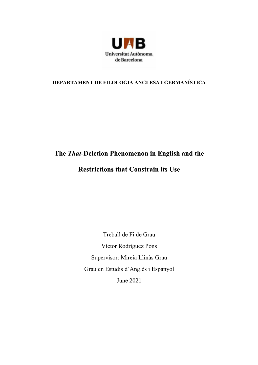 The That-Deletion Phenomenon in English and the Restrictions That