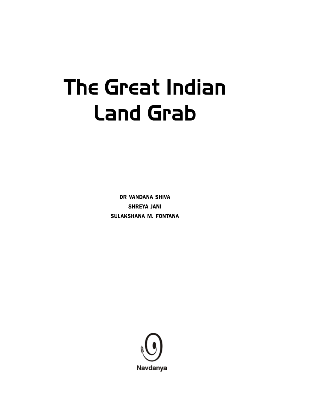 The Great Indian Land Grab