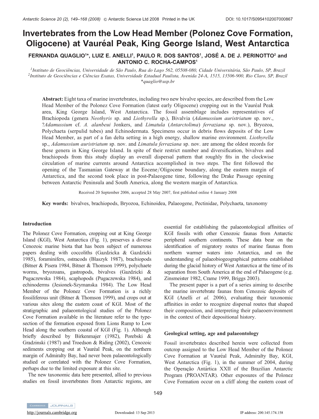 Invertebrates from the Low Head Member (Polonez Cove Formation, Oligocene) at Vaure´Al Peak, King George Island, West Antarctica FERNANDA QUAGLIO1*, LUIZ E