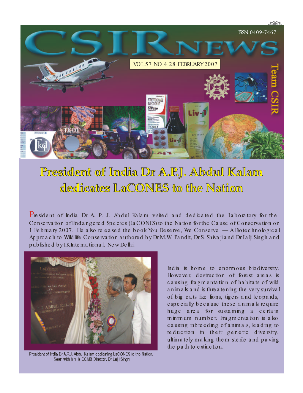 President of India Dr APJ Abdul Kalam Dedicates Lacones to the Nation
