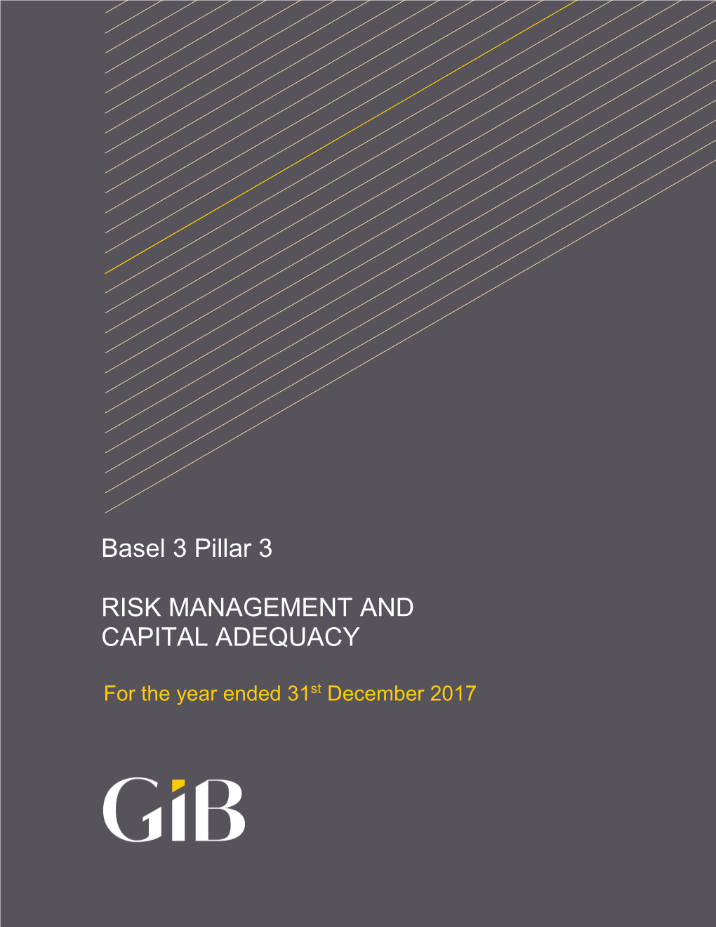 Basel 3 Pillar 3 RISK MANAGEMENT and CAPITAL ADEQUACY