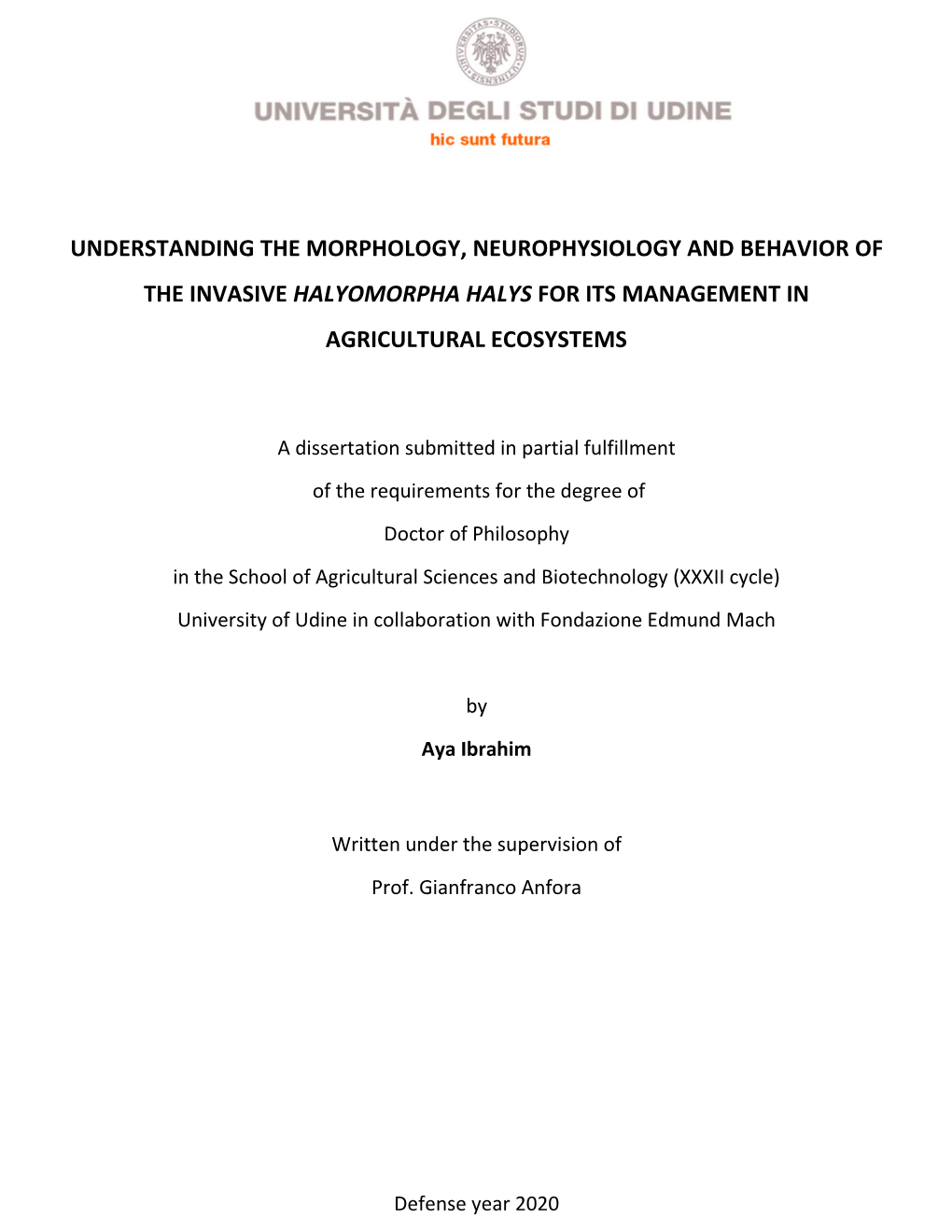 Understanding the Morphology, Neurophysiology and Behavior of the Invasive Halyomorpha Halys for Its Management in Agricultural Ecosystems