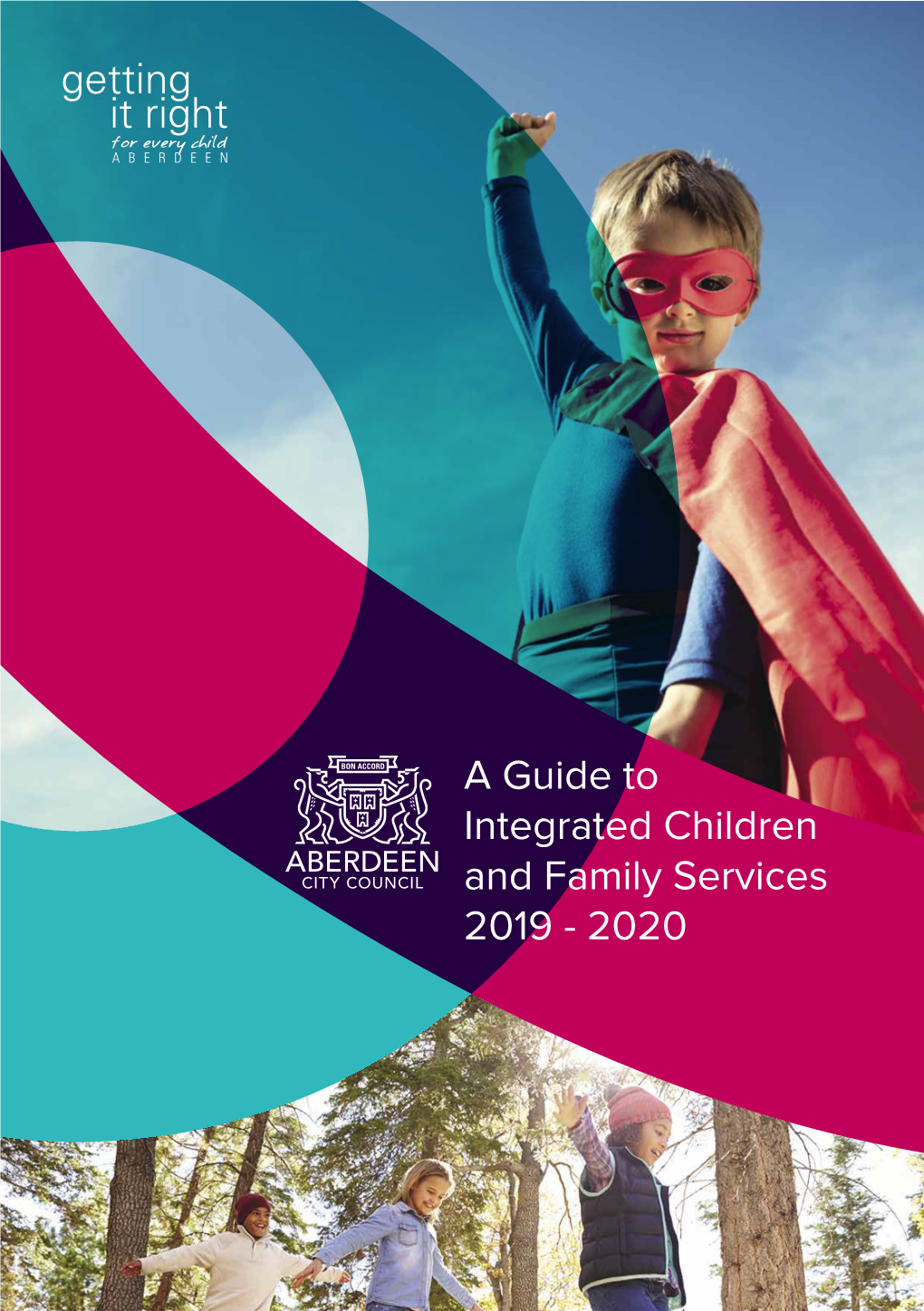 A Guide to Integrated Children and Family Services 2019 - 2020