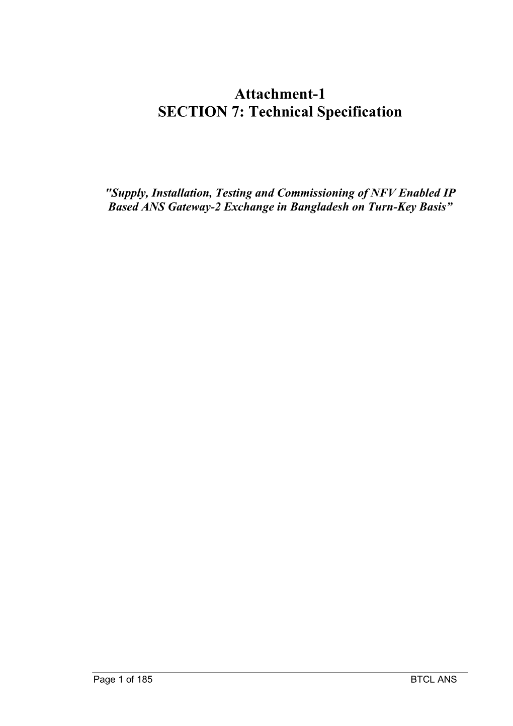 Attachment-1 SECTION 7: Technical Specification