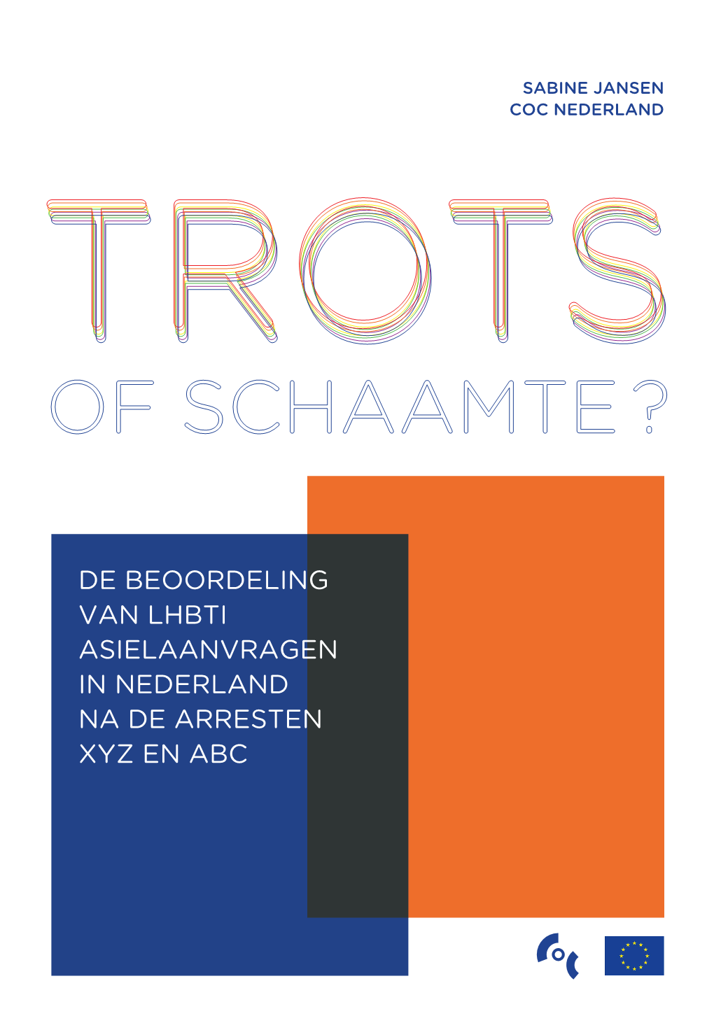 Trots of Schaamte?