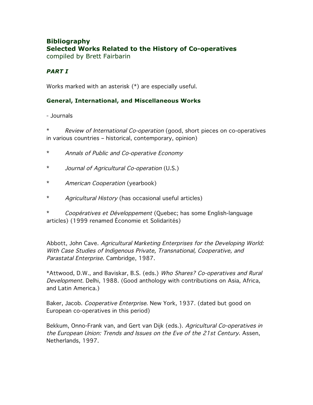 Bibliography Selected Works Related to the History of Co-Operatives Compiled by Brett Fairbarin