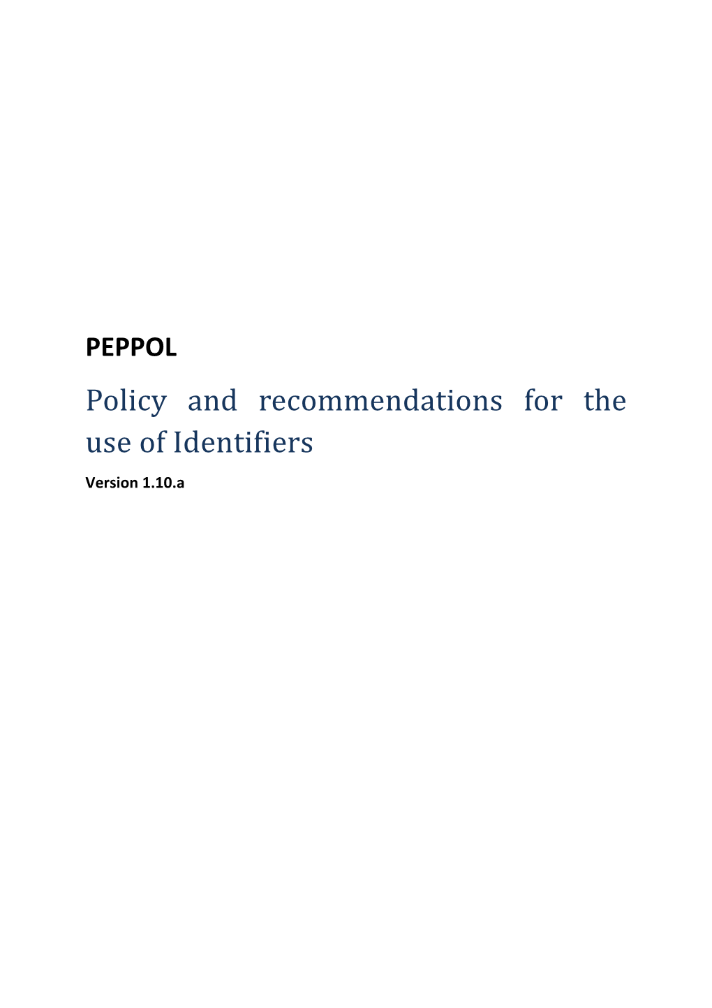 Policy and Recommendations for the Use of Identifiers