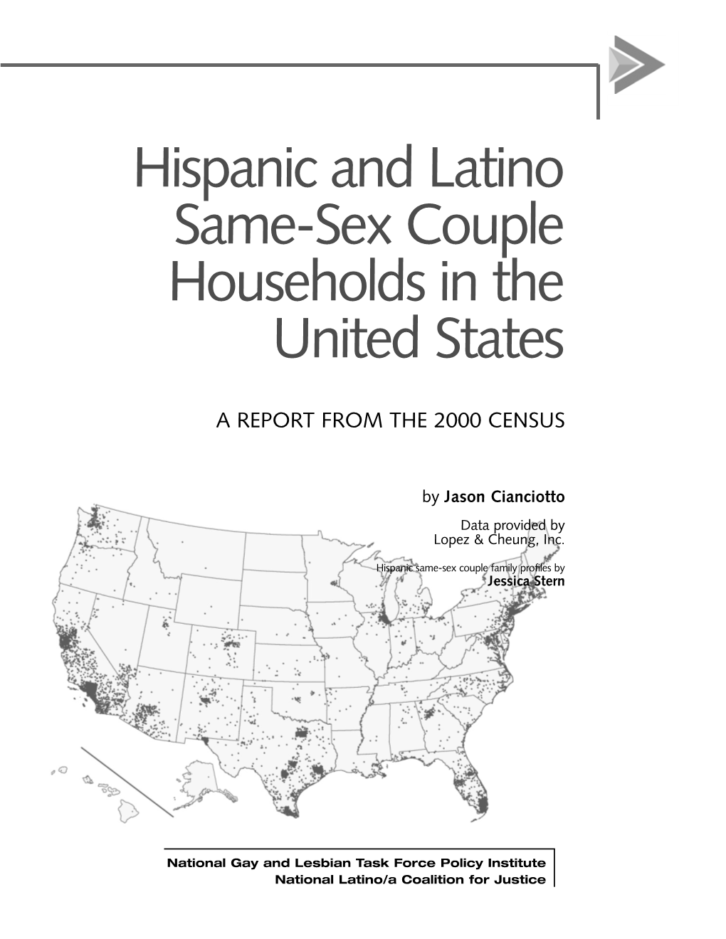 Hispanic and Latino Same-Sex Couple Households in the United States