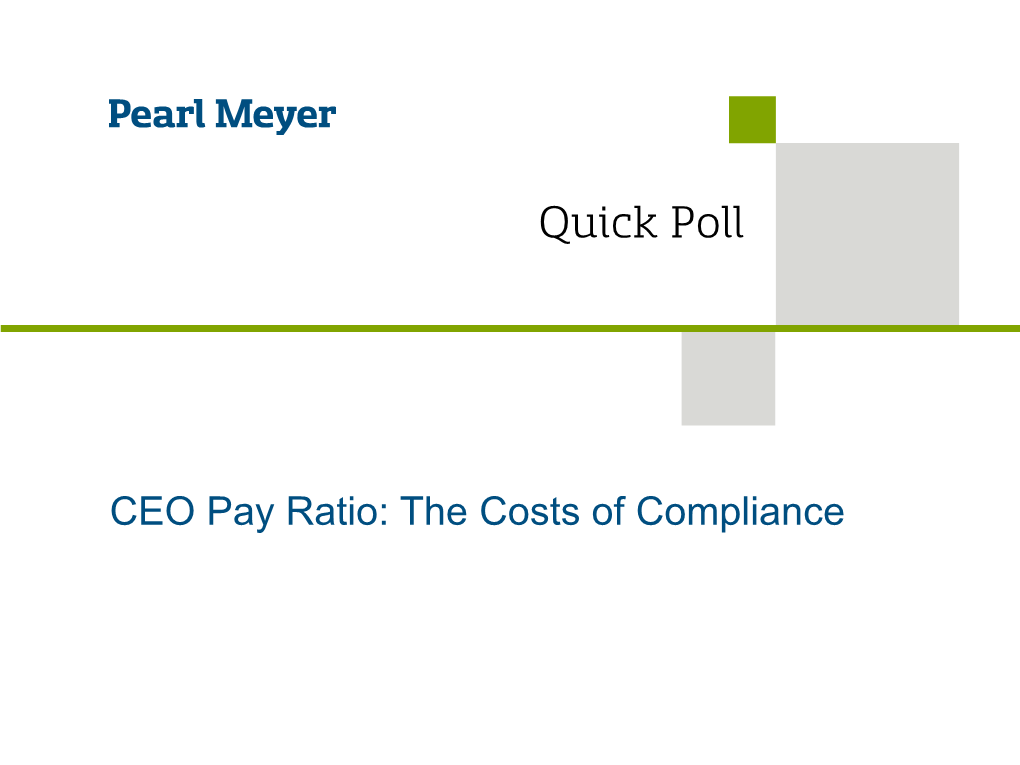 CEO Pay Ratio: the Costs of Compliance Table of Contents