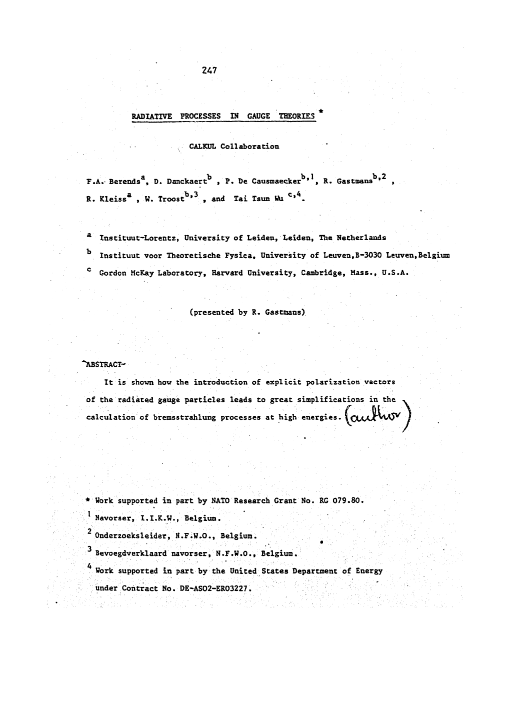 Radiative Processes in Gauge Theories