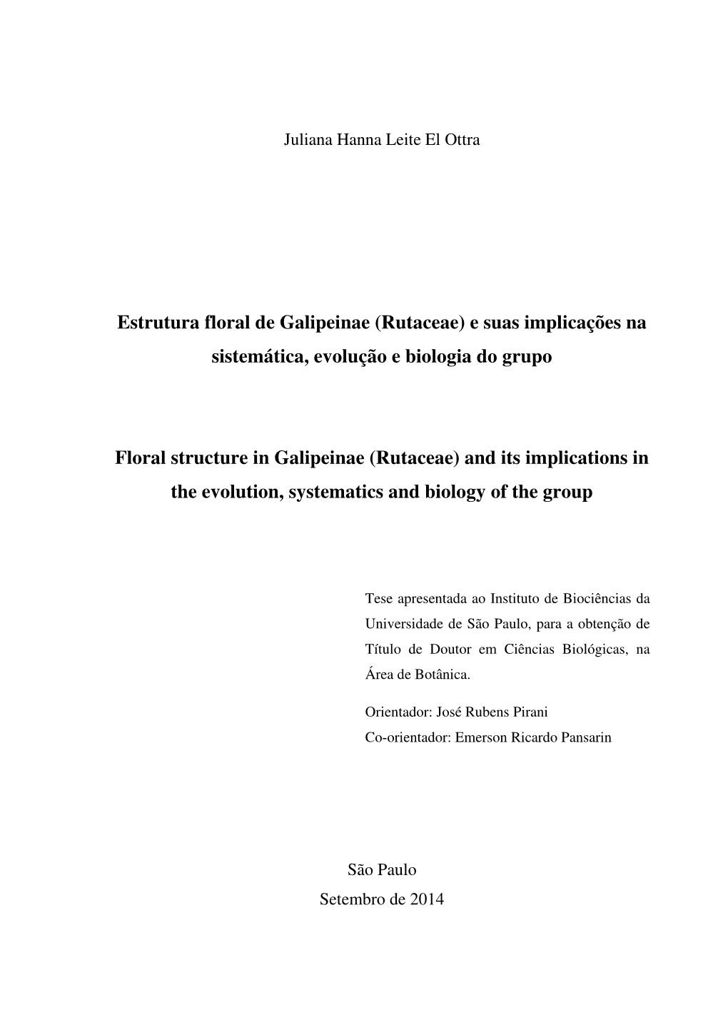 Rutaceae) E Suas Implicações Na Sistemática, Evolução E Biologia Do Grupo