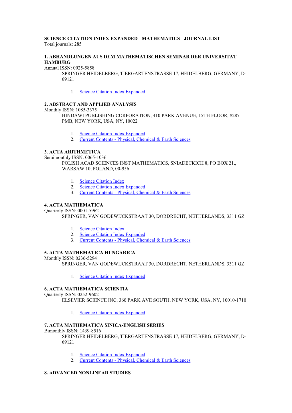 SCIENCE CITATION INDEX EXPANDED - MATHEMATICS - JOURNAL LIST Total Journals: 285