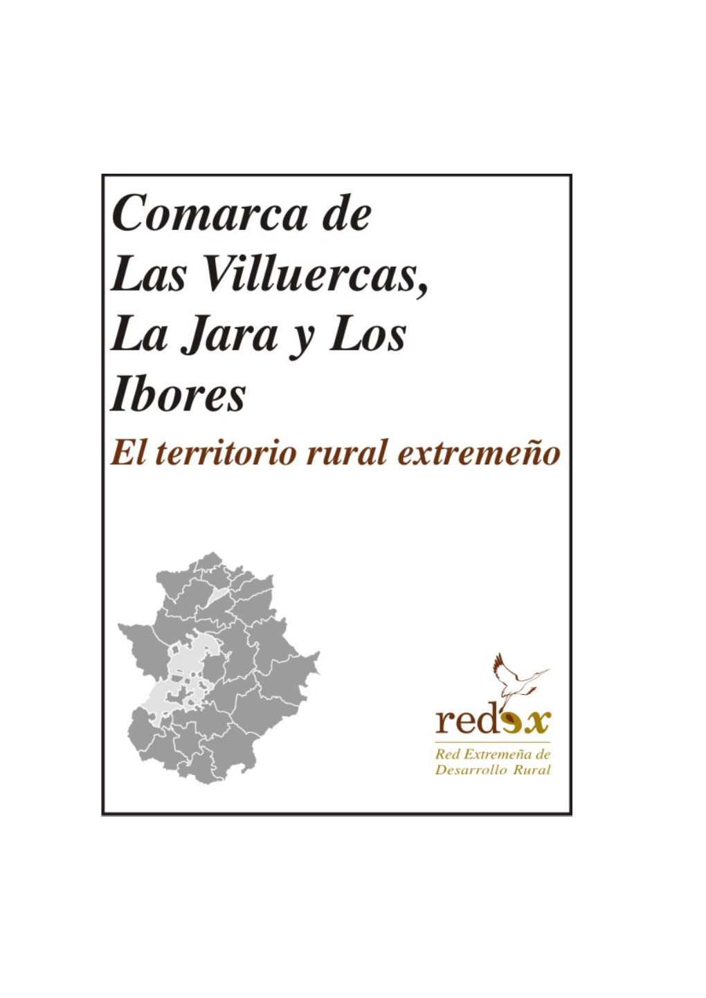 Comarca De Villuercas Ibores Jara