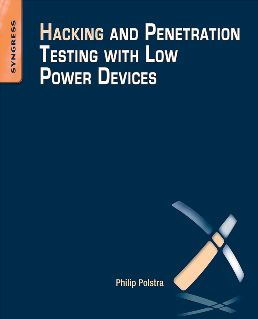 Syngress.Hacking.And.Penetration.Testing.With.Low.Power.Devices