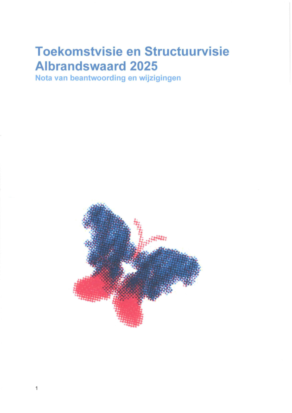 Toekomstvisie En Structuurvisie Albrandswaard 2025 Nota Van Beantwoording En Wijzigingen Inhoudsopgave