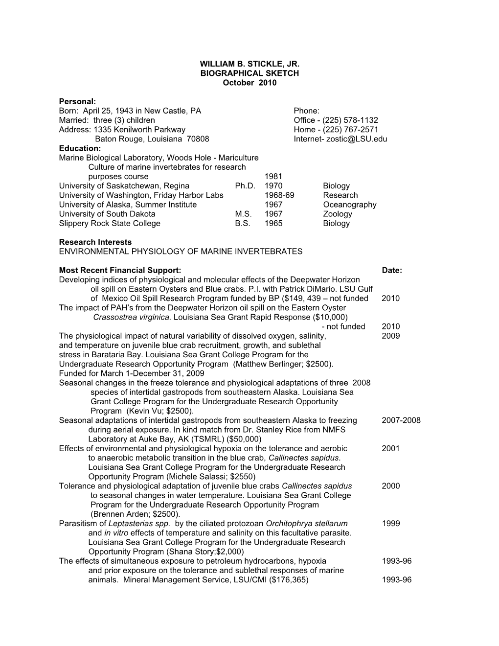 WILLIAM B. STICKLE, JR. BIOGRAPHICAL SKETCH October 2010