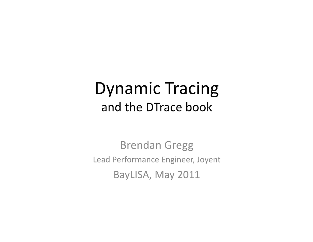 Dynamic Tracing and the Dtrace Book