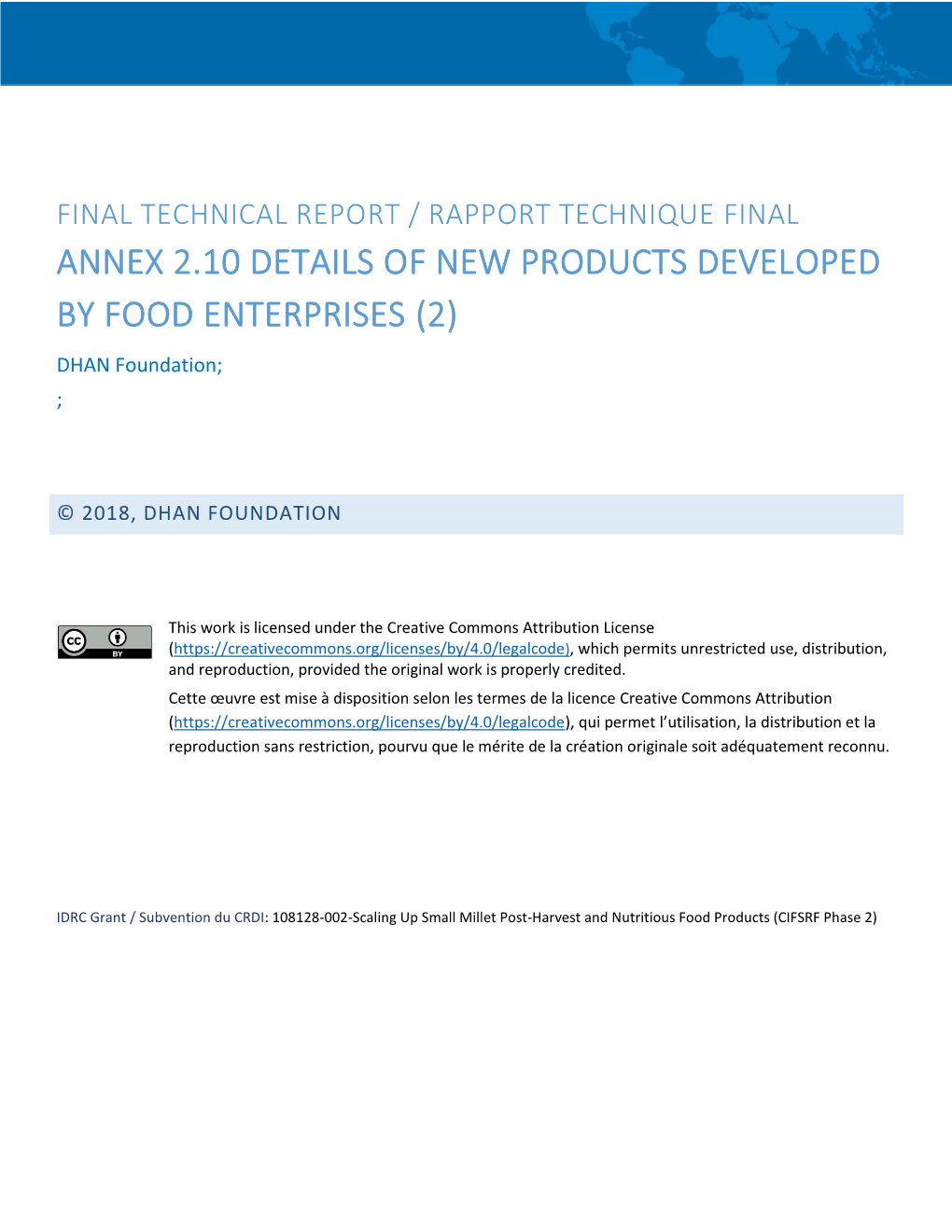 ANNEX 2.10 DETAILS of NEW PRODUCTS DEVELOPED by FOOD ENTERPRISES (2) DHAN Foundation; ;