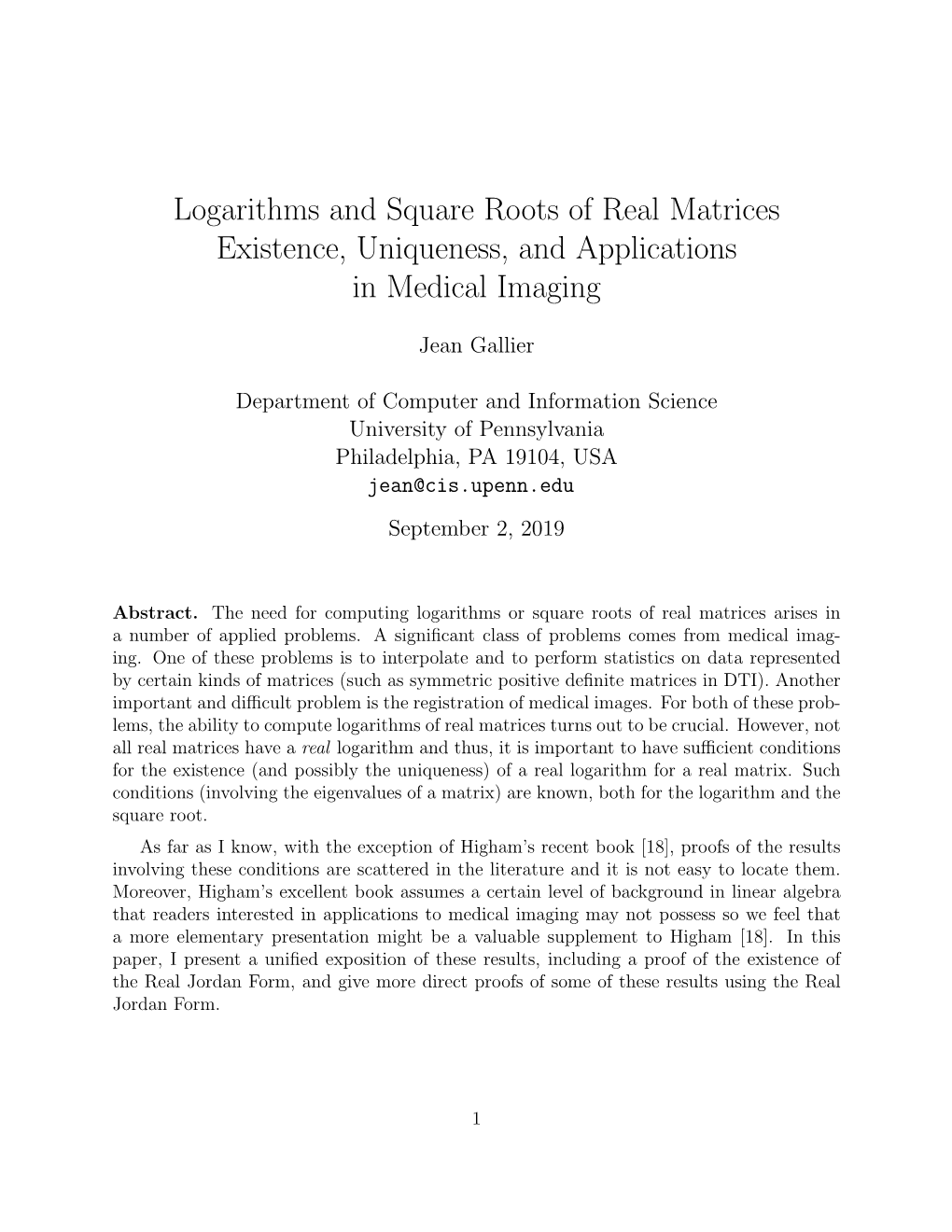 Logarithms and Square Roots of Real Matrices Existence, Uniqueness, and Applications in Medical Imaging