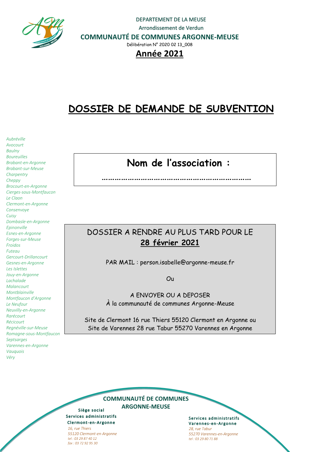 Année 2021 DOSSIER DE DEMANDE DE SUBVENTION Nom De L'association