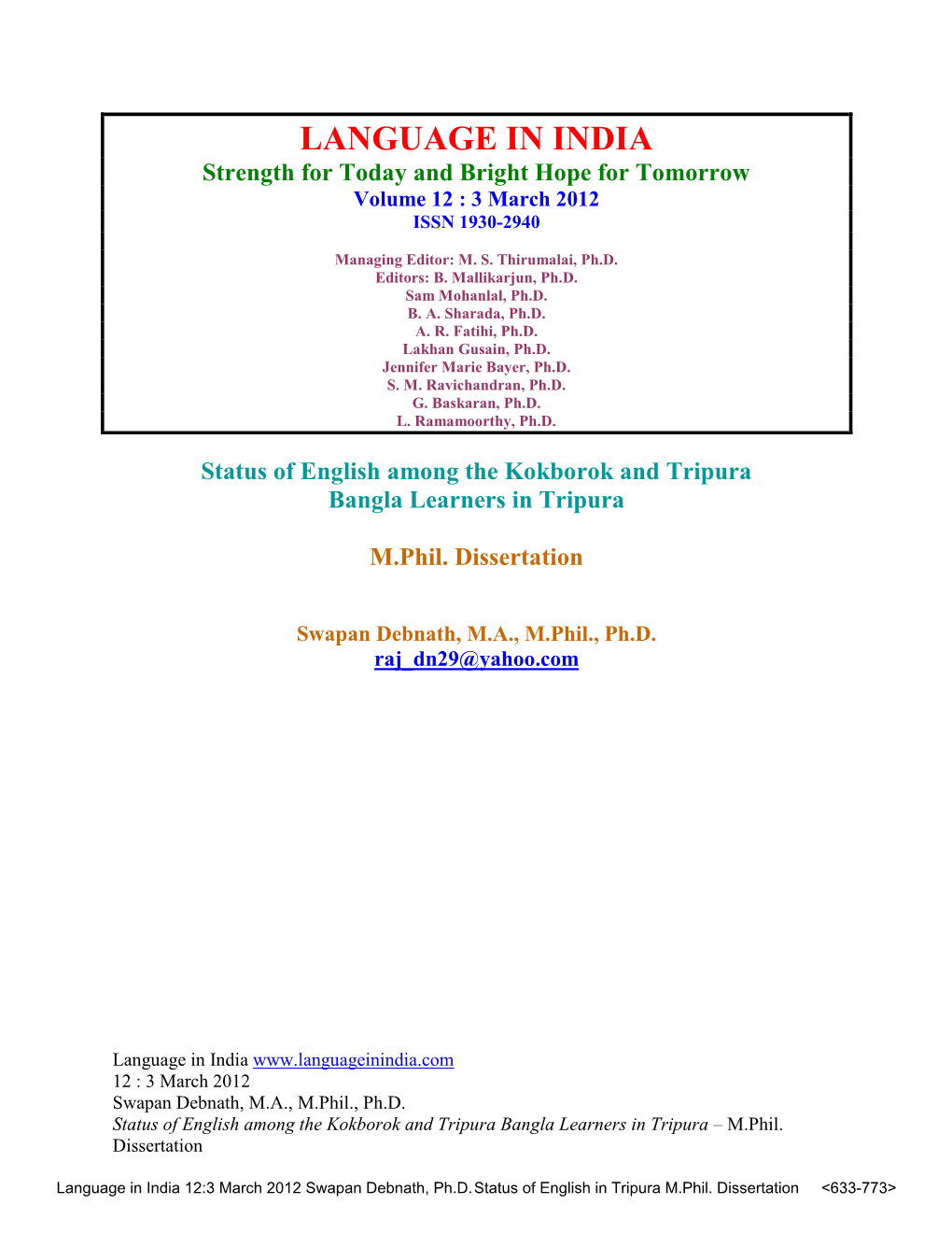 Status of English Among the Kokborok and Tripura Bangla Learners in Tripura