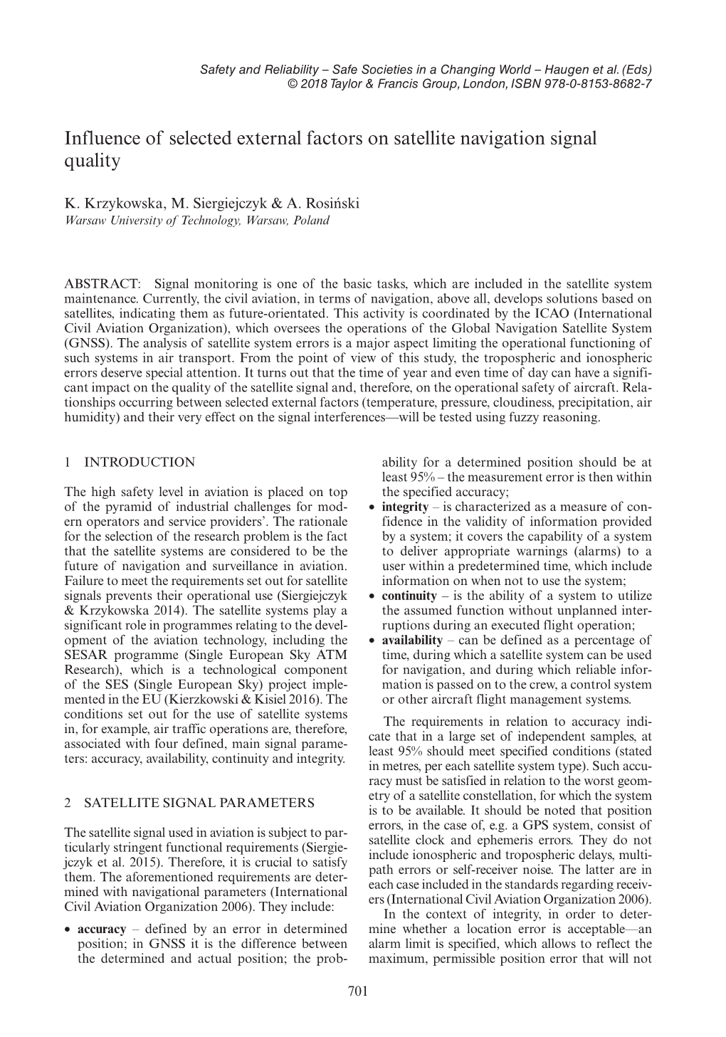 Influence of Selected External Factors on Satellite Navigation Signal Quality