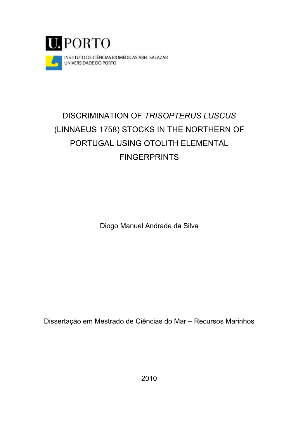 Discrimination of Trisopterus Luscus (Linnaeus 1758) Stocks in the Northern of Portugal Using Otolith Elemental Fingerprints