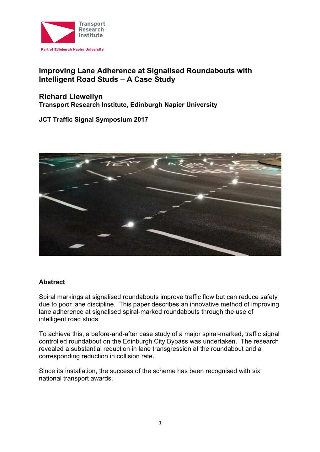 Improving Lane Adherence at Signalised Roundabouts with Intelligent Road Studs – a Case Study