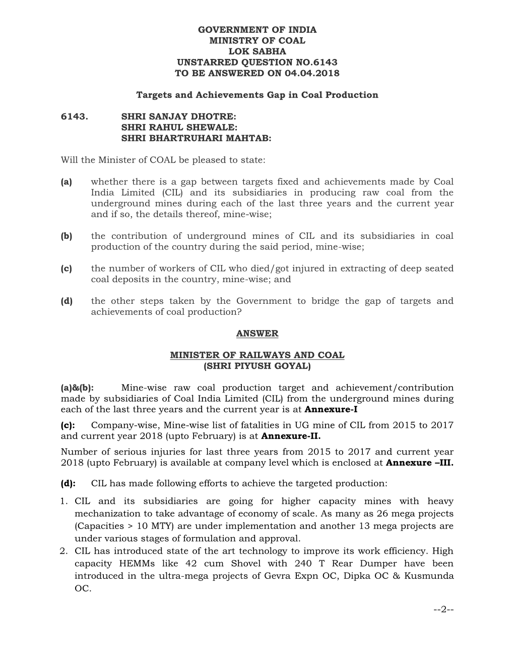 Government of India Ministry of Coal Lok Sabha Unstarred Question No.6143 to Be Answered on 04.04.2018