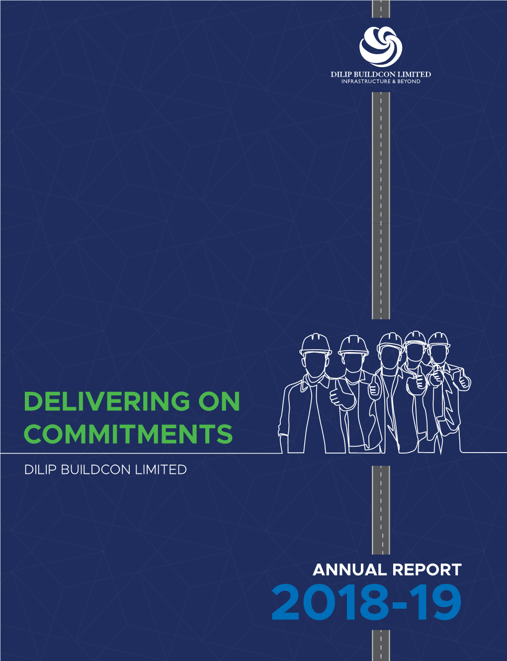 Delivering on Commitments Dilip Buildcon Limited